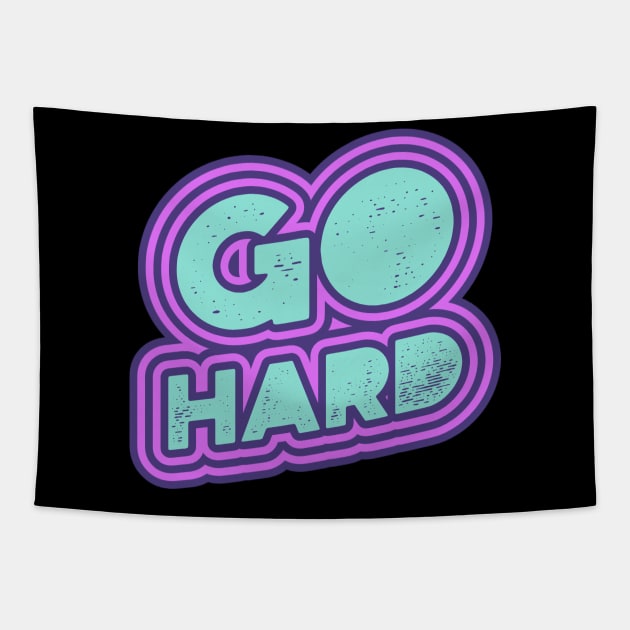 Go Hard Tapestry by Tip Top Tee's