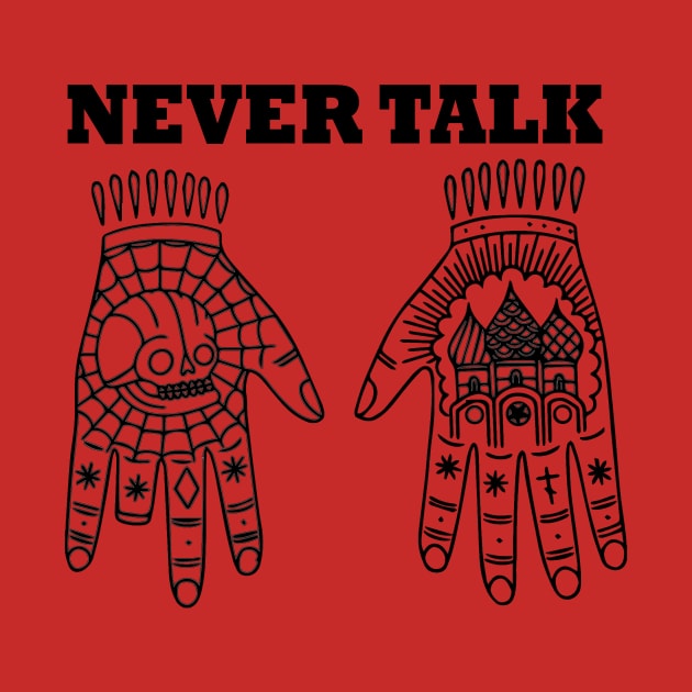 Never talk by teeor