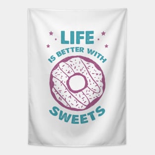 Hand Drawn Donut. Life Is Better With Sweets. Lettering Tapestry