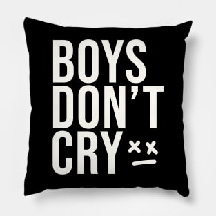 Boys don't cry Pillow