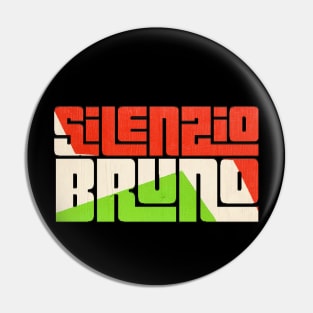 Silenzio Bruno - Italian Flag Pin