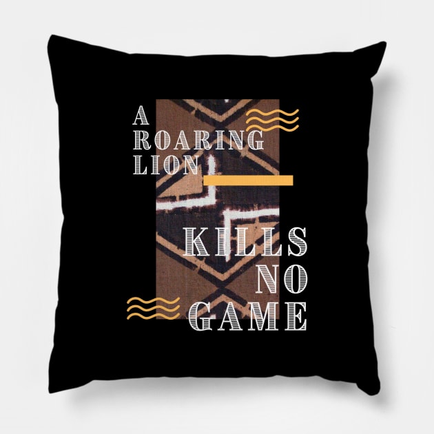 A Roaring Lion Kills No Game Pillow by Inspire & Motivate