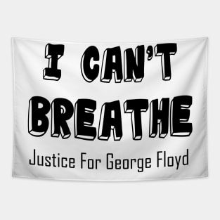 I Cant Breathe Justice For George Floyd Tapestry