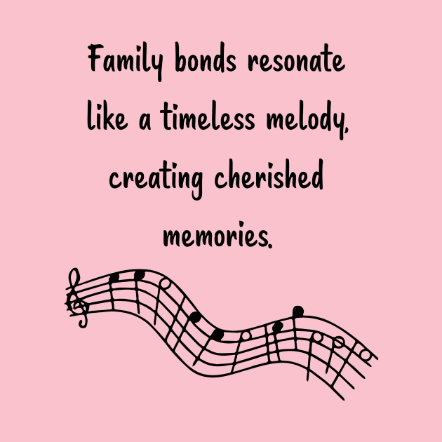 Family is like Music Set 8 - like a timeless melody, creating cherished memories. by Carrie Ann's Collection