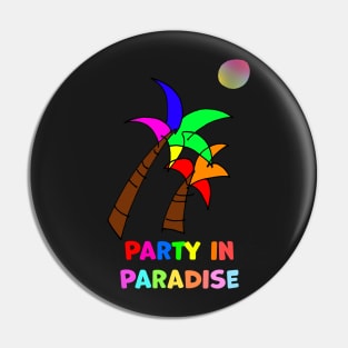 Party in Palm Tree Paradise Pin