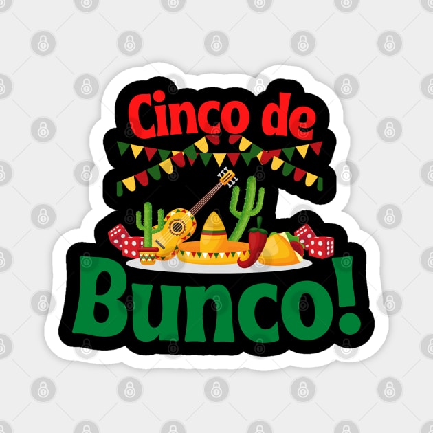 Bunco De Mayo Bunco T-Shirt Cinco De Mayo Bunco De Mayo Bunco T-Shirt Cinco De Mayo