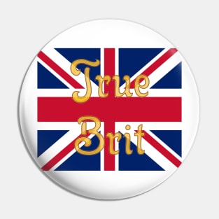 True Brit Pin