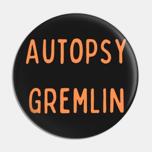 Autopsy Gremlin - NCIS - Medical Examiner Pin