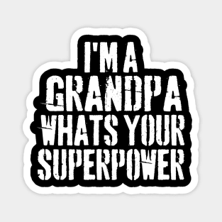 I'm a grandpa what's your superpower Magnet
