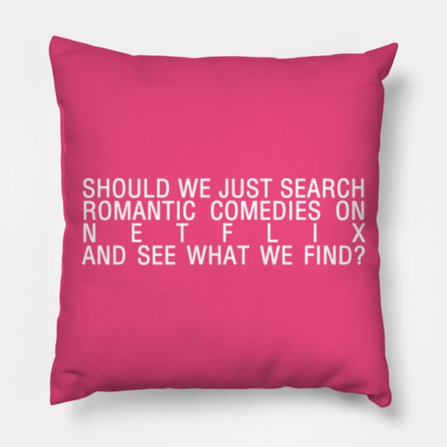 Romcoms And Chill Harry Styles Pillow Teepublic