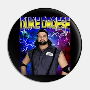 DUKE DROESE Pin