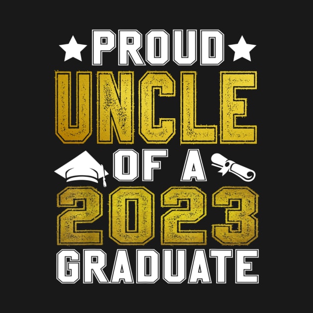 Proud Uncle Of A Class Of 2023 Graduate Gift by Los Draws