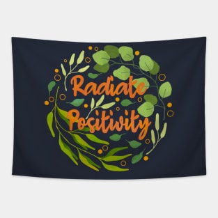 Radiate Positivity Always Tapestry