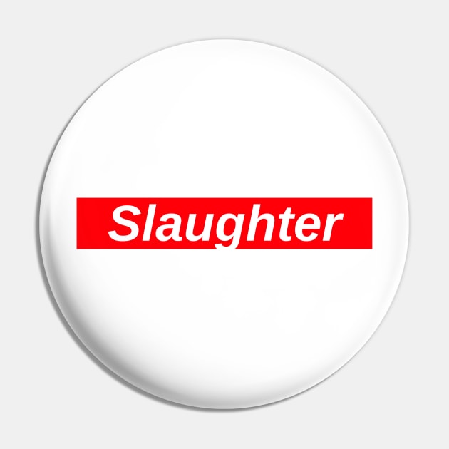 Slaughter // Red Box Logo Pin by FlexxxApparel