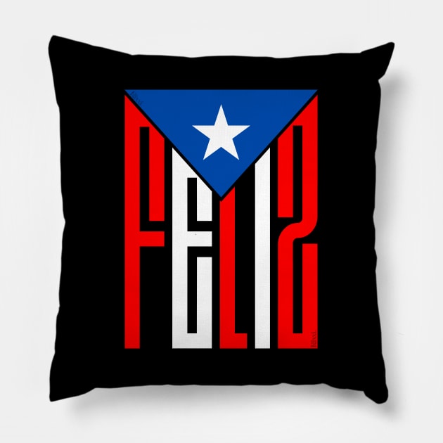 Puerto Rican Flag Feliz Boricua Happy Puerto Rico Pride Pillow by PrettyVocal