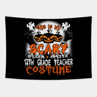 This is My Scary 12th Grade Teacher Costume Halloween Tapestry
