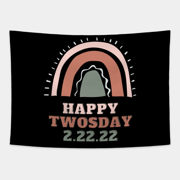 Happy Twosday 2.22.22 Tapestry by Hunter_c4 "Click here to uncover more designs"