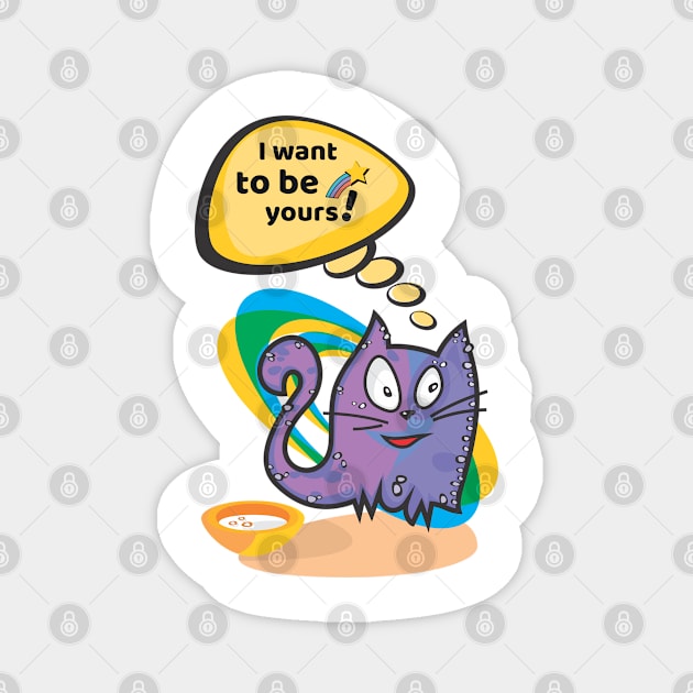 Funny Cat Cata-Vento Says to you Magnet by OpyShop