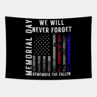 Memorial Day We Will Never Forget Remember The Fallen Flag Tapestry