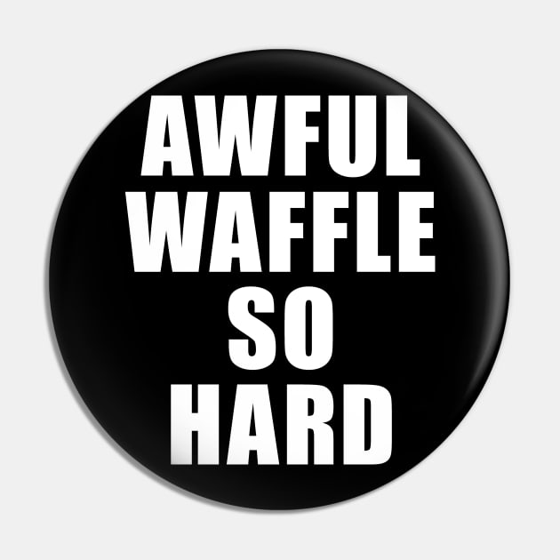 Awful Waffle So Hard Shirt - Salute Your Shorts, The Splat, Nickelodeon Pin by 90s Kids Forever