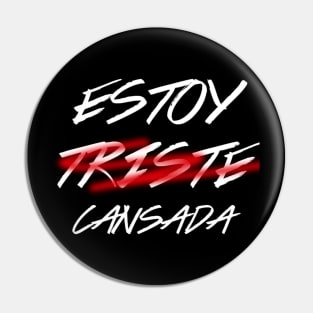 Estoy( triste) cansada*, spanish quote, typografy Pin