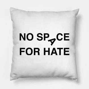 'No Space For Hate' Social Inclusion Shirt Pillow