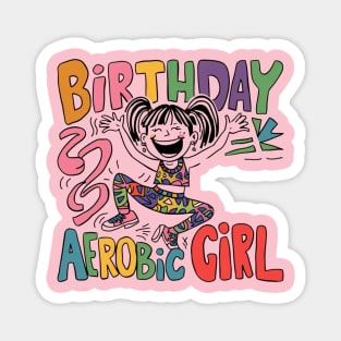 birthday aerobic girl kawaii Magnet