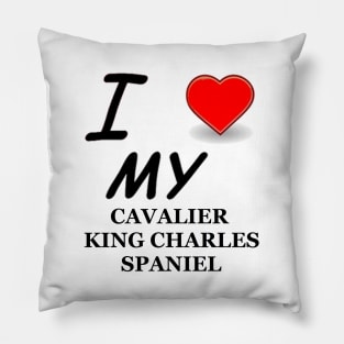 I Love My Cavalier King Charles Spaniel Pillow