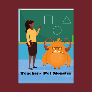 Teachers Pet Monster T-Shirt