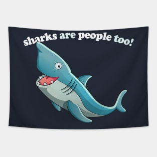 Sharks Are People Too / Funny Retro Design Tapestry