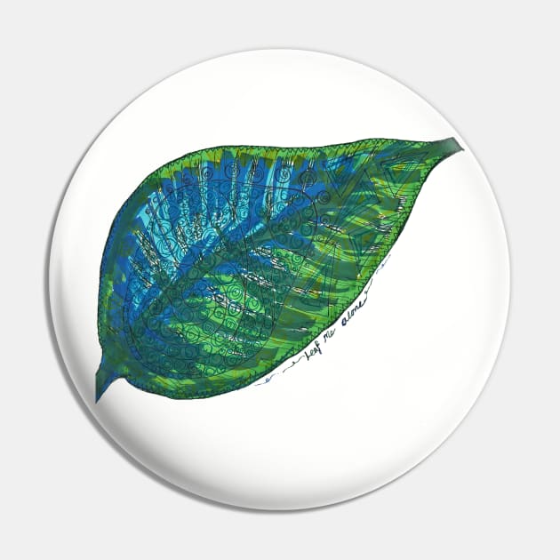 Leaf Me Alone Pin by SassySpike