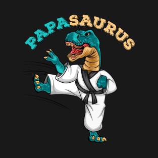 Papasaurus TRex Dinosaur Karate Daddy T-Shirt