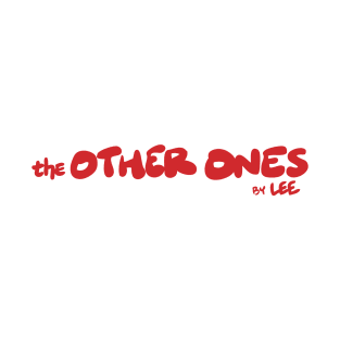 The Other Ones by Lee (horizontal) The Other Ones Very Asian BLM Born Here T-Shirt