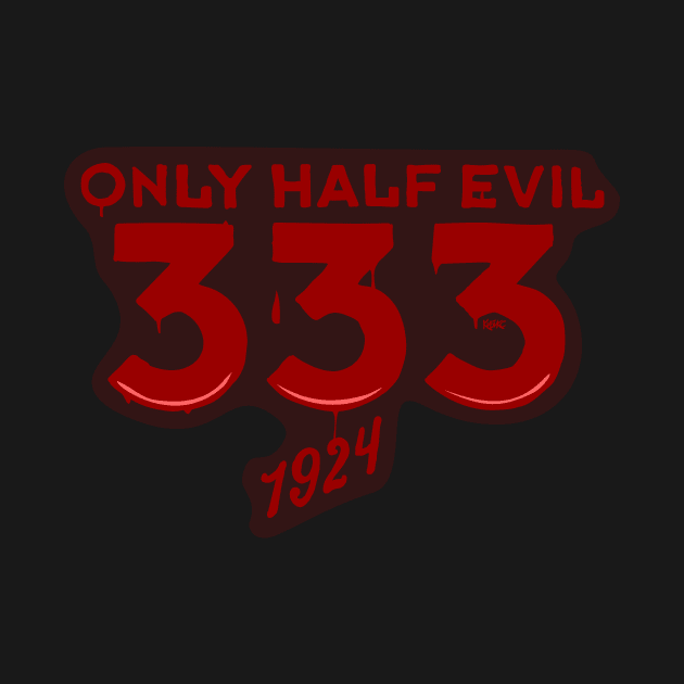 333 ONLY HALF EVIL by Valera Kibiks