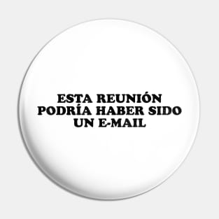 Esta reunión podría haber sido un e-mail Pin