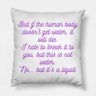 No...but its a liquid Pillow