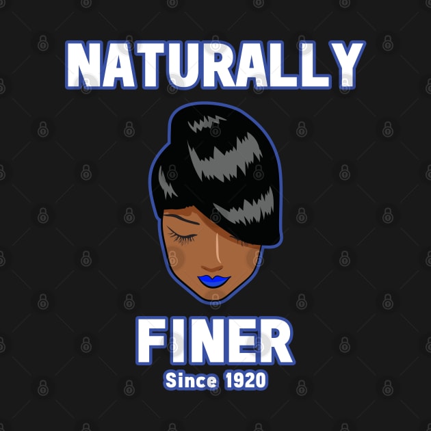 Naturally Finer Zeta Apparel 1920-2020 by DrJOriginals