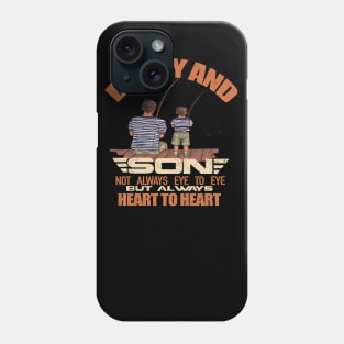 Daddy And Son Not Always Eye To Eye But Always Heart To Heart Phone Case