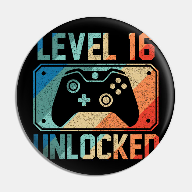 Level 16 Unlocked Shirt Official Teenager 16th Birthday Boy Level 16 Unlocked Pin Teepublic Uk