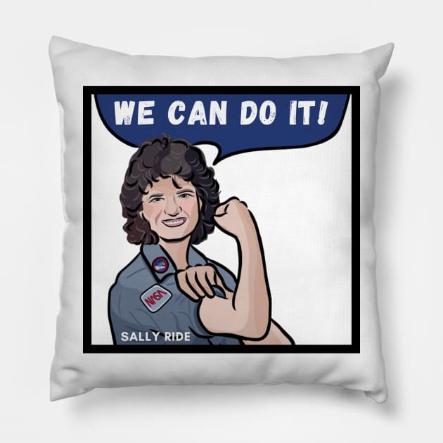 Barrier Breaker - Sally Ride: We Can Do It! Pillow by History Tees