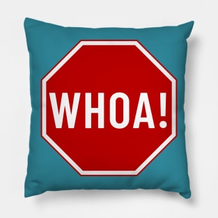 WHOA! Stop Sign Pillow