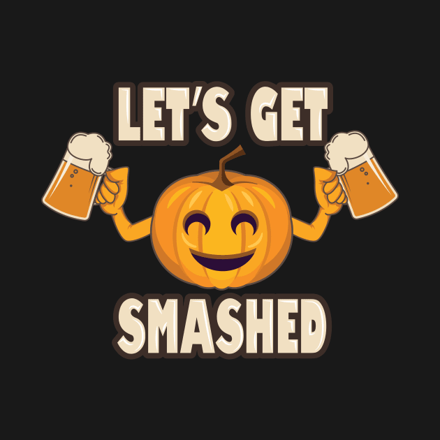 'Let's Get Smashed' Funny Pumpkin Fall by ourwackyhome