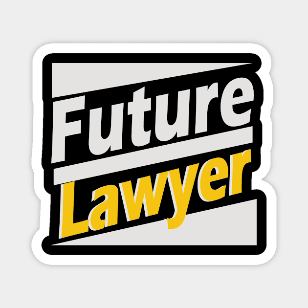 Future lawyer Magnet by Jackys Design Room