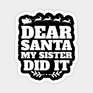 Dear Santa My Cousin Did It Funny Christmas Family Pajama Magnet