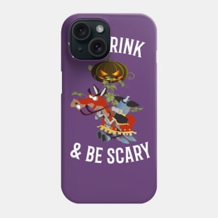 Eat, Drink and Be Scary Phone Case