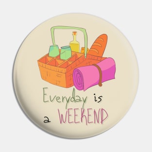 Everyday Is a Picnic Weekend Pin