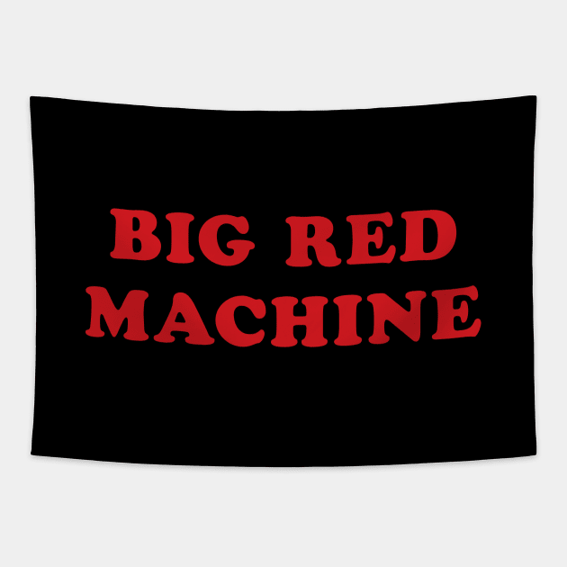 Big Red Machine Tapestry by fatdesigner