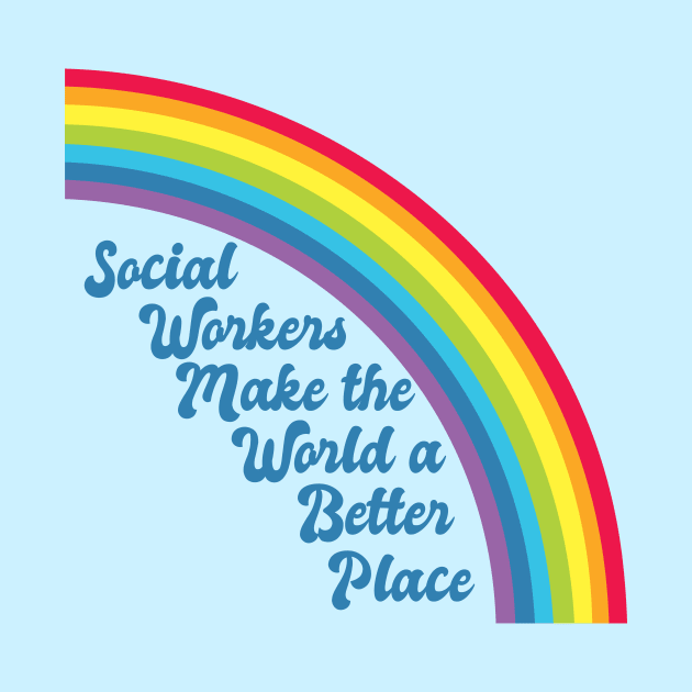 Social Work Rainbow by epiclovedesigns