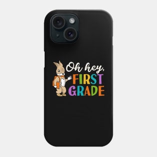 Oh Hey First Grade Back to School Phone Case