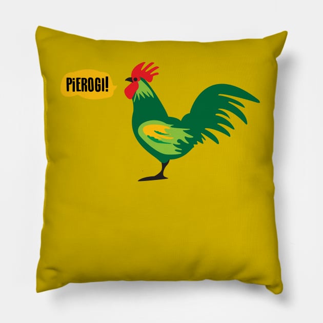 The chicken says "Pierogi!" Pillow by pepart